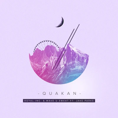 Quakan 專輯 Royal Inc.