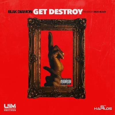 Get Destroy 專輯 UIMGUZU/Blak Diamon/Tommy Lee Sparta