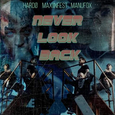 HardoMac MillerVince Staples Never Look Back (feat. Maxiinfest & Fox)