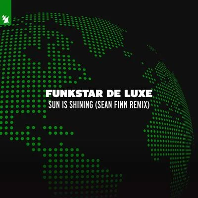 Funkstar de LuxeThe Crickets Sun Is Shining (Sean Finn Remix)