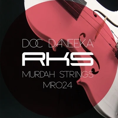 Doc Daneeka Murdah Strings