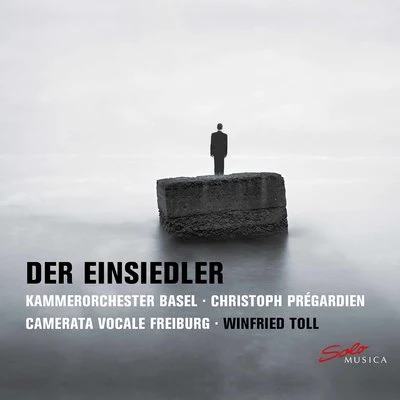 Der Einsiedler (Live) 专辑 Kammerorchester Basel