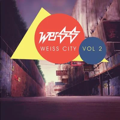 Weiss City Vol 2 專輯 Weiss