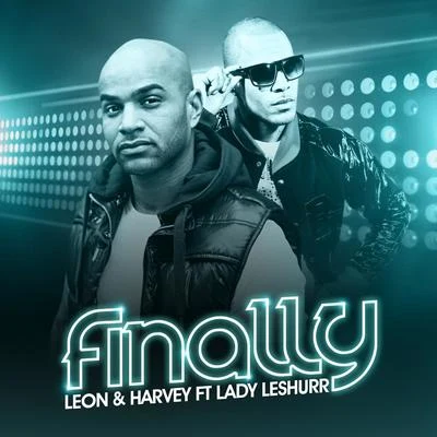 Finally (feat. Lady Leshurr) 專輯 Harvey/JADAD/Marco Tegui/Julien San Francisco/Diego Moreno