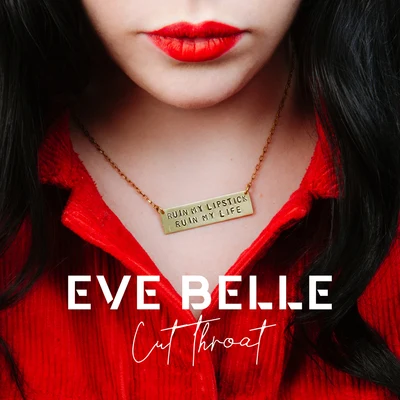 CutThroat (feat. Isaiah Dreads) 專輯 Eve Belle