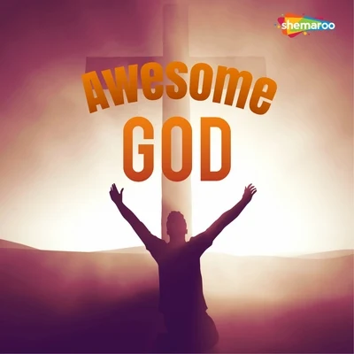 Awesome God 专辑 Lavesh/Diksha/Sagar/Nandesh