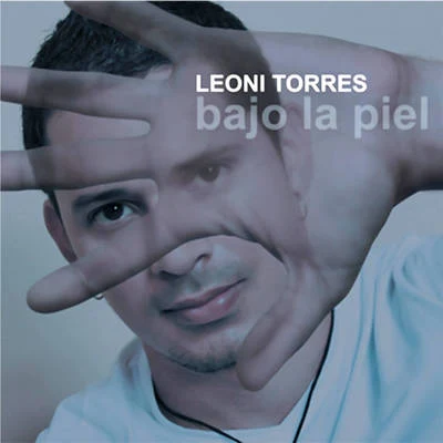 Bajo la Piel (Remasterizado) 专辑 Leoni Torres/Henry Mendez/Romy Low