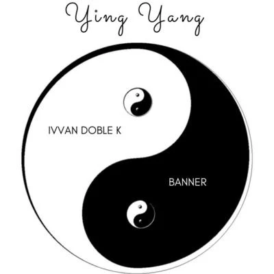 Ying-yang 专辑 Ivvan Doble K