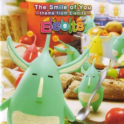 The Smile of You ~theme from Elebits~ 專輯 佐藤直之/佐伯伊織/西村宜隆/斎藤広佑/藤森崇多