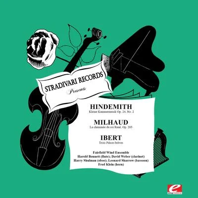 Hindemith: Kleine Kammermusik, Op. 24, No. 2 - Ibert: Trois Pièces Brèves - Milhaud: La Cheminée Du Roi René, Op. 205 (Digitally Remastered) 專輯 Paul Hindemith