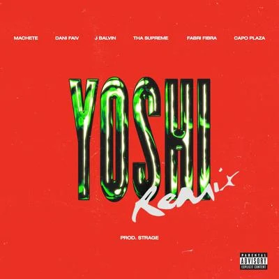 YOSHI (prod. Strage [Remix]) 專輯 Totoy El Frio/J Balvin/Crissin/Nicky Jam/Karol G