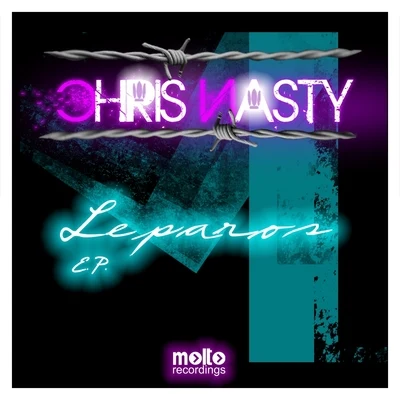 Chris NastyConstantinBenny Benassi Leparos - EP