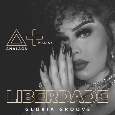 Liberdade 专辑 Gloria Groove/Drik Barbosa/Karol Conka