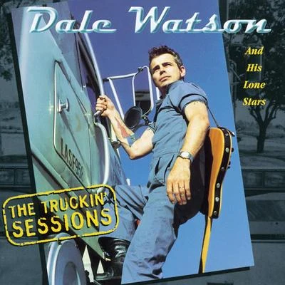 The Truckin Sessions 專輯 Ray Benson/Dale Watson