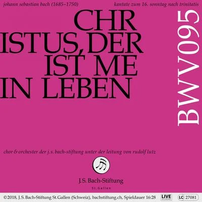 Bachkantate, BWV 95 - Christus, der ist mein Leben 专辑 Rudolf Lutz