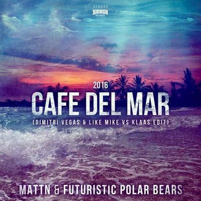 Café Del Mar 2016 (Dimitri Vegas & Like Mike Mixes) 專輯 Dimitri Vegas & Like Mike