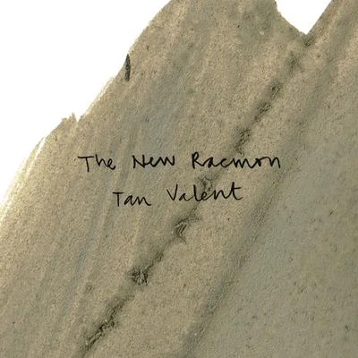 Tan valent 专辑 The New Raemon/Zahara