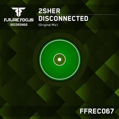 Disconnected 專輯 2Sher