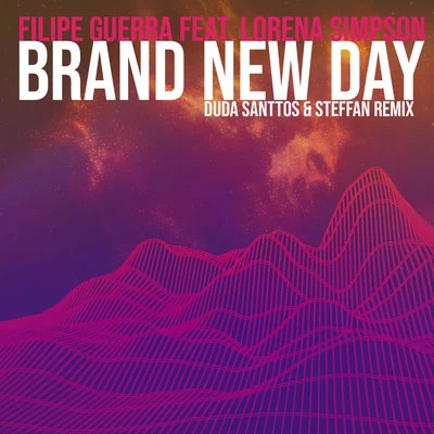 Brand New Day (Duda Santtos & Steffan Radio Edit Remix) 專輯 Filipe Guerra/Dalto Max/Duda