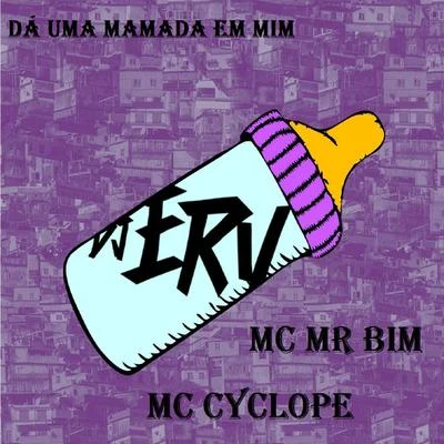 Dá uma Mamada em Mim 专辑 MC Murilo MT/DJ Ery