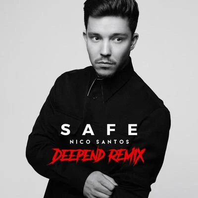 Safe (Deepend Remix) 專輯 Nico Santos