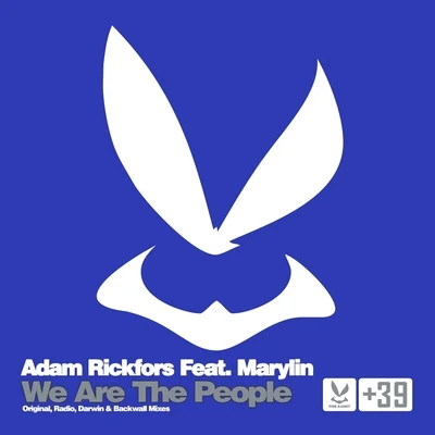 We Are the People 專輯 Bartosz Brenes/Adam Rickfors