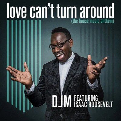 Love Cant Turn Around 專輯 Pit Bailay/DJM/Isaac Roosevelt/Steve Cypress