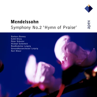 Mendelssohn : Symphony No.2, &#x27;Hymn Of Praise&#x27;-Apex 专辑 Kurt Masur