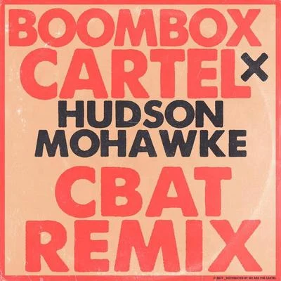 Cbat (Boombox Cartel Remix) 專輯 Boombox Cartel/MALIKA/Cece Valor/Krane/Merchant