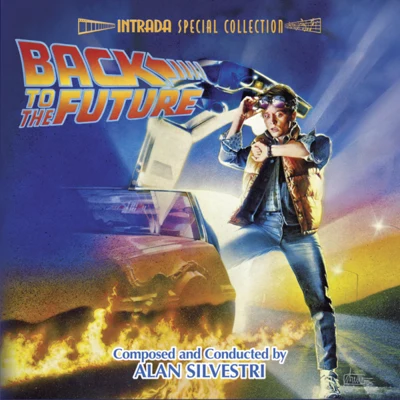 Back to the Future (Intrada Special Collection) 专辑 Alan Silvestri