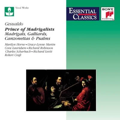 Gesualdo: Prince of Madrigalists 专辑 Robert Craft/Rolf Schulte/David Wilson-Johnson/Arnold SCHOENBERG/PHILHARMONIA ORCHESTRA