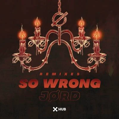 So Wrong (Remixes) 專輯 JØRD/KVSH/Claudinho Brasil