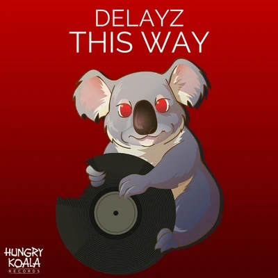 Delayz This Way