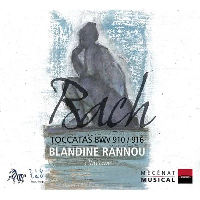 Blandine RannouPaul AgnewElizabeth KennyAnne-Marie Lasla Bach: Toccatas, BWV 910 - 916