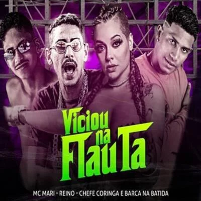 Viciou na Flauta 專輯 MC GF/MC Reino/Chefe Coringa