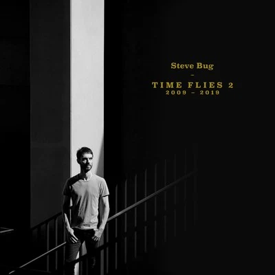 Time Flies 2 (The Best of Steve Bug 2009 - 2019) 專輯 Steve Bug