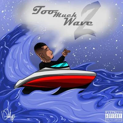 Too Much Wave 2 專輯 Fee Gonzales/Yung Fume