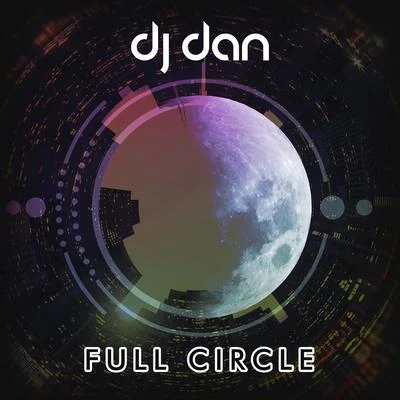 Full Circle 专辑 DJ Dan