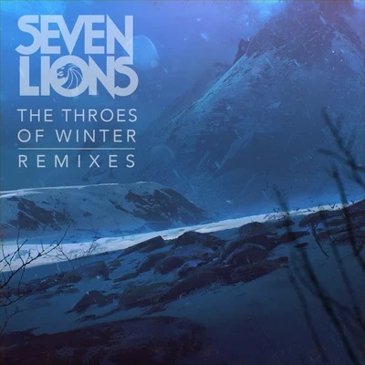 The Throes of Winter (Remixes) 專輯 Seven Lions