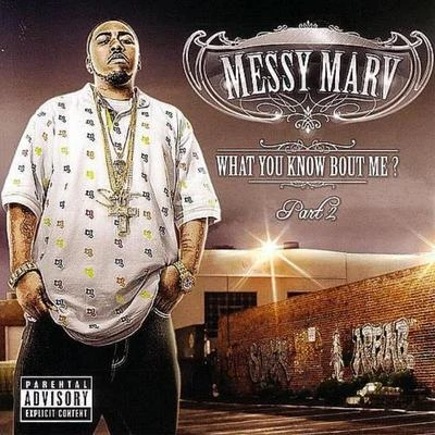 What You Know Bout Me? Part 2 專輯 Messy Marv/Shill Macc