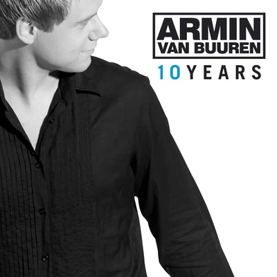 10 Years 專輯 Armin van Buuren/The Thrillseekers/A-Force/Yahel/Luminary