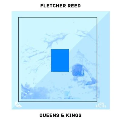 Fletcher ReedNelson Dialect Queens & Kings