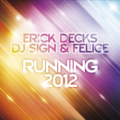 Erick Decks Running 2012