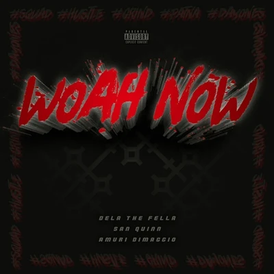 Woah Now 專輯 Nht Knawley/Dela The Fella