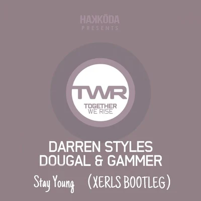 Stay Young ( XERLS BOOTLEG ) 專輯 Xerls