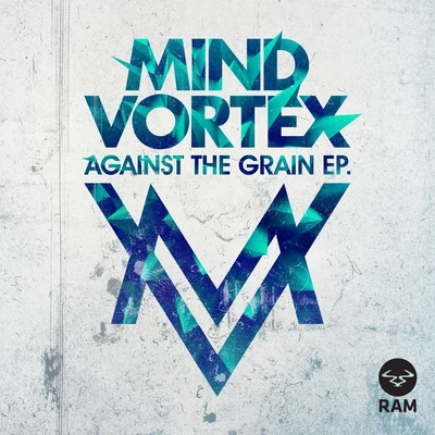 Against The Grain EP 專輯 Mind Vortex