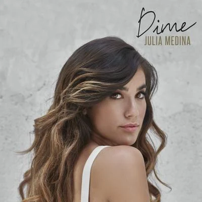 Dime 專輯 Julia Medina