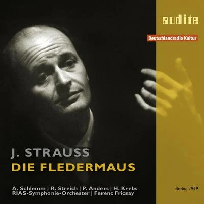 Johann Strauss: Die Fledermaus 专辑 Anny Schlemm