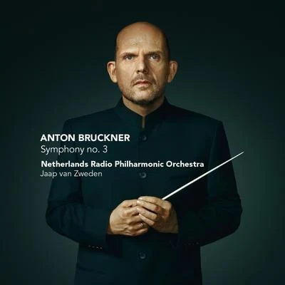 Bruckner: Symphony no. 3 专辑 Jaap Van Zweden