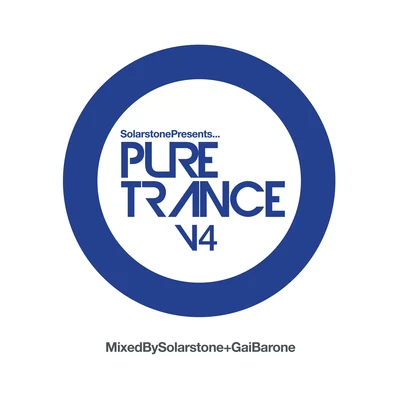 Solarstone presents Pure Trance 4 - Mixed By Solarstone & Gai Barone 專輯 Solarstone